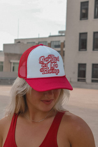 Go Red or Go Home Trucker Hat